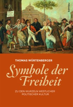 Symbole der Freiheit - Würtenberger, Thomas