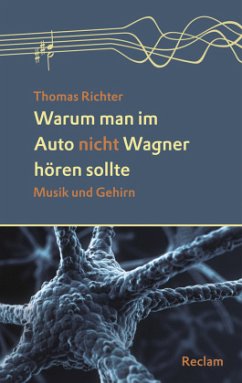 Warum man im Auto nicht Wagner hören sollte - Richter, Thomas