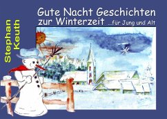 Gute Nacht Geschichten zur Winterzeit - Keuth, Stephan