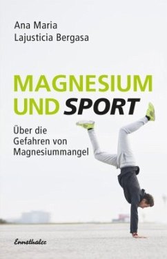 Magnesium und Sport - Lajusticia Bergasa, Ana M.