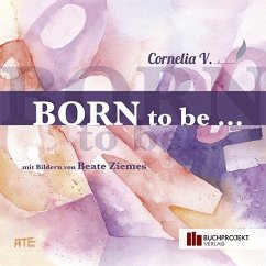 Cover Born to be ...