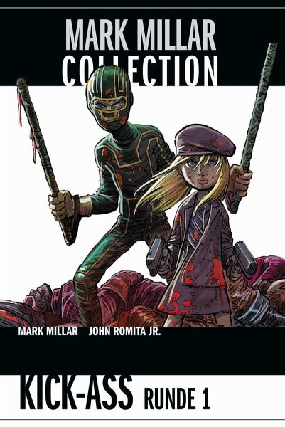 Kick-Ass Runde 1 / Mark Millar Collection Bd.3 Kick-Ass Runde 1 / Mark Millar Collection Bd.3