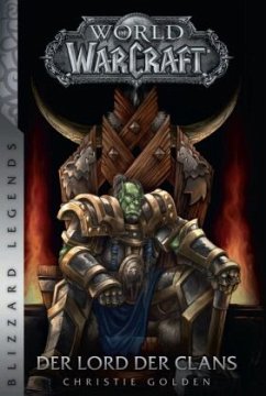 World of Warcraft: Der Lord der Clans - Golden, Christie