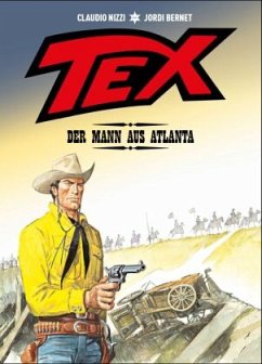 Tex - Der Mann aus Atlanta - Bernet, Jordi;Reichert, Monja;Nizzi, Claudio