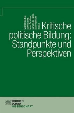 Kritische politische Bildung: Standpunkt und Perspektiven