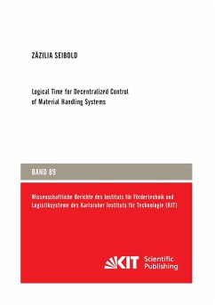 Logical Time for Decentralized Control of Material Handling Systems - Seibold, Zäzilia