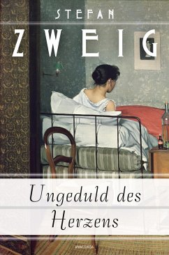 Ungeduld des Herzens - Zweig, Stefan