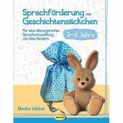 Sprachförderung mit Geschichtensäckchen (3-6) - Wieber, Monika