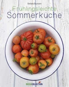 Frühlingsleichte Sommerküche - Baumann, Barbara