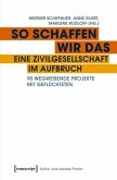 So schaffen wir das - eine Zivilgesellschaft im Aufbruch