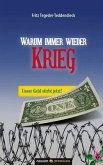 Warum immer wieder Krieg Warum immer wieder Krieg