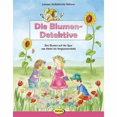Die Blumen-Detektive - Geißelbrecht-Taferner, Leonore