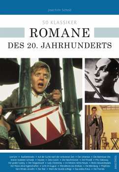 50 Klassiker Romane des 20. Jahrhunderts - Scholl, Joachim;Braun, Ulrike
