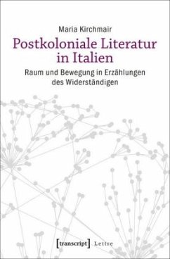 Postkoloniale Literatur in Italien - Kirchmair, Maria