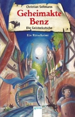 Geheimakte Benz - Die Geisterkutsche - Seltmann, Christian
