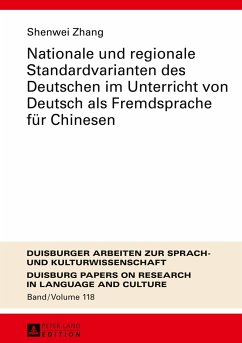 Nationale und regionale Standardvarianten des Deutschen im Unterricht von Deutsch als Fremdsprache für Chinesen - Zhang, Shenwei