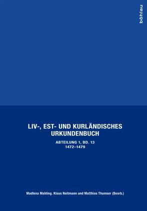 Liv-, Est- und Kurländisches Urkundenbuch Liv-, Est- und Kurländisches Urkundenbuch