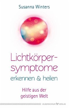 Lichtkörpersymptome erkennen und heilen - Winters, Susanna