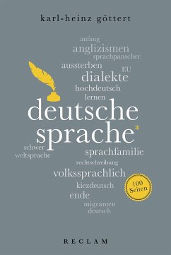 Deutsche Sprache. 100 Seiten - Göttert, Karl-Heinz