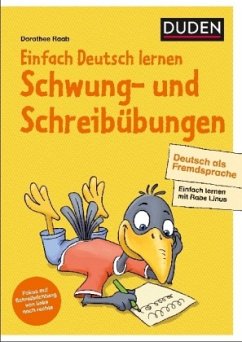 Einfach Deutsch lernen - Schwung- und Schreibübungen / Einfach lernen mit Rabe Linus - Raab, Dorothee