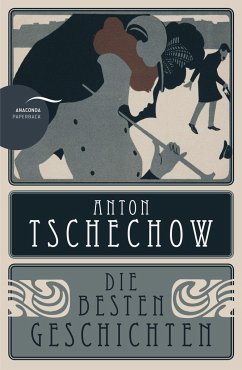 Anton Tschechow - Die besten Geschichten - Tschechow, Anton