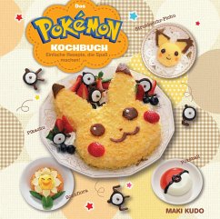 Das Pokémon Kochbuch: Einfache Rezepte, die Spaß machen! - Kudo, Maki