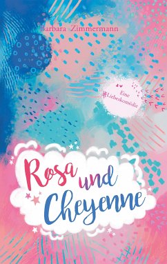 Rosa und Cheyenne (eBook, ePUB) - Zimmermann, Barbara