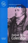 Student Guide to Samuel Taylor Coleridge Student Guide to Samuel Taylor Coleridge