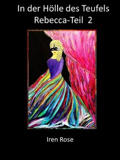 Rebecca - In der Hölle des Teufels (eBook, ePUB) - Rose, Iren