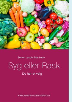 Syg eller Rask (eBook, ePUB) - Levin, Sørren Jacob Eide