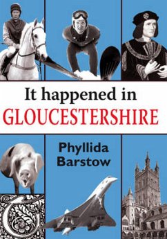 It Happened in Gloucestershire (eBook, ePUB) - Barstow, Phyllida