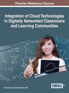 Integration of Cloud Technologies in Digitally Networked Classrooms and Learning Communities