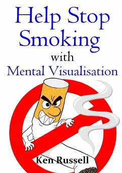 Help Stop Smoking With Mental Visualisation - Russell, Ken