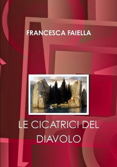 LE CICATRICI DEL DIAVOLO - Faiella, Francesca