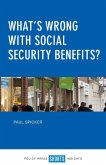 What's wrong with social security benefits?