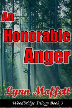 AN HONORABLE ANGER - Moffett, Lynn