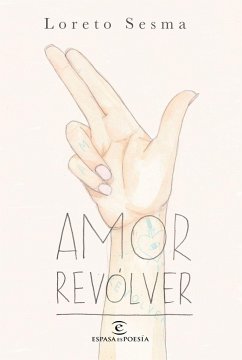 Amor revólver - Sesma, Loreto