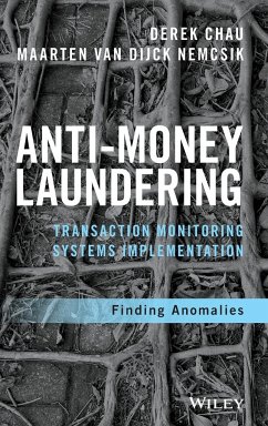 Anti-Money Laundering Transaction Monitoring Systems Implementation - Chau, Derek; Nemcsik, Maarten van Dijck