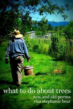 What to Do About Trees - Bear, Risa