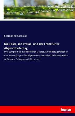 Die Feste, die Presse, und der Frankfurter Abgeordnetentag