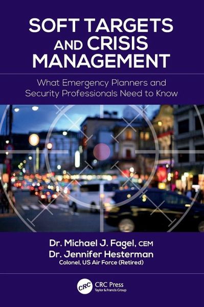 Soft Targets and Crisis Management Soft Targets and Crisis Management