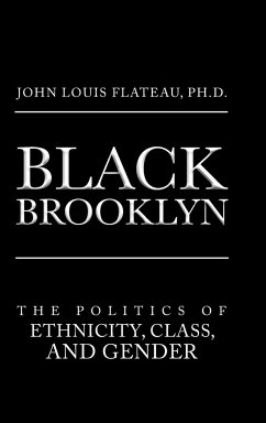Black Brooklyn - Flateau, Ph. D. John Louis