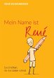 Mein Name ist René - Bild 1