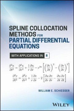 Spline Collocation Methods for Partial Differential Equations - Schiesser, William E.