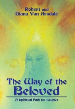 The Way of the Beloved - Arsdale, Robert and Diana van