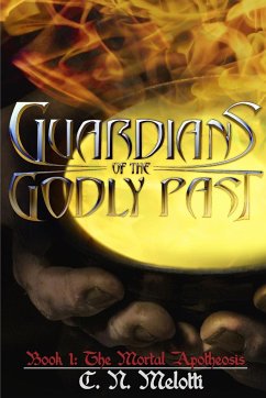 Guardians Of The Godly Past - Melotti, C. N.