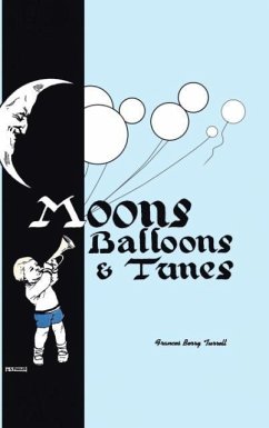 Moons, Balloons and Tunes - Turrell, Frances Berry