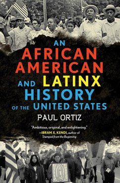 An African American and Latinx History of the United States - Ortiz, Paul