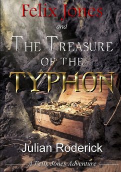 Felix Jones and The Treasure of The Typhon - Roderick, Julian