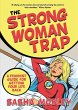 The Strong Woman Trap - Bild 1